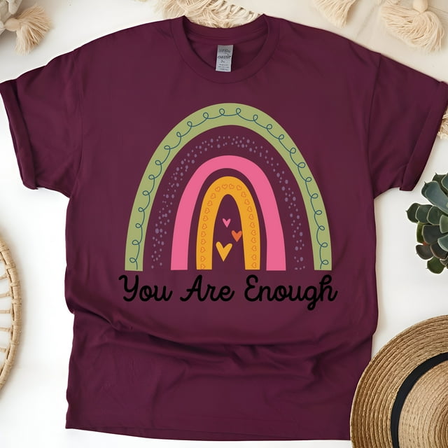 You Are Enough Rainbow Positive Quote T-Shirt, Maroon, Size 3XL