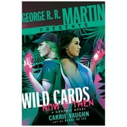 George R. R. Martin Presents Wild Cards: Now and Then : A Graphic Novel (Hardcover)