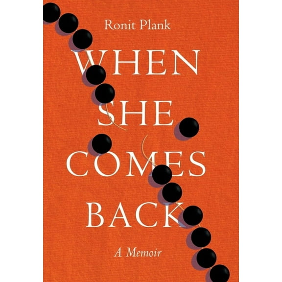 When She Comes Back, (Hardcover)