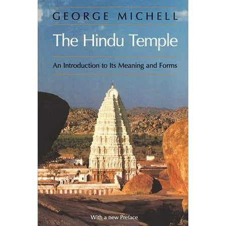 The Hindu Temple : An Introduction to Its Meaning and (Best Hindu Temples In The World)