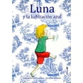 thumbnail image 1 of LUNA Y LA HABITACION AZUL CORIMBO MAGDALENA GUIRAO JULLIEN, 1 of 2
