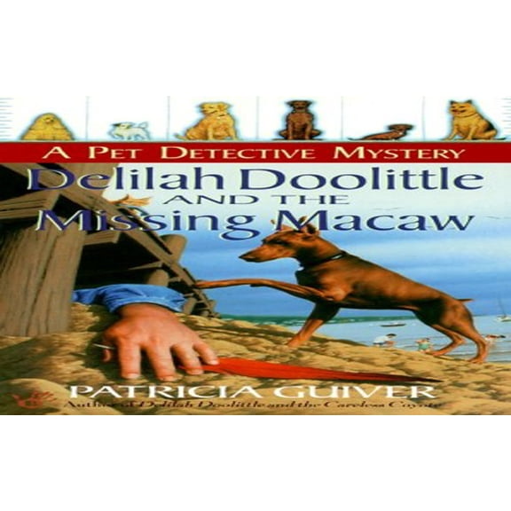 Pre-Owned The Pet Detective Mystery: Delilah Doolittle And the Missing Macaw (Pet Detective Mystery Series) Paperback