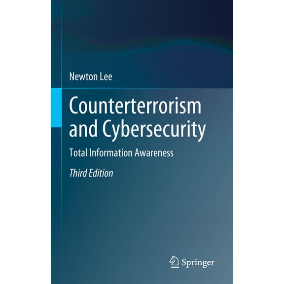 Counterterrorism and Cybersecurity: Total Information Awareness, (Hardcover)