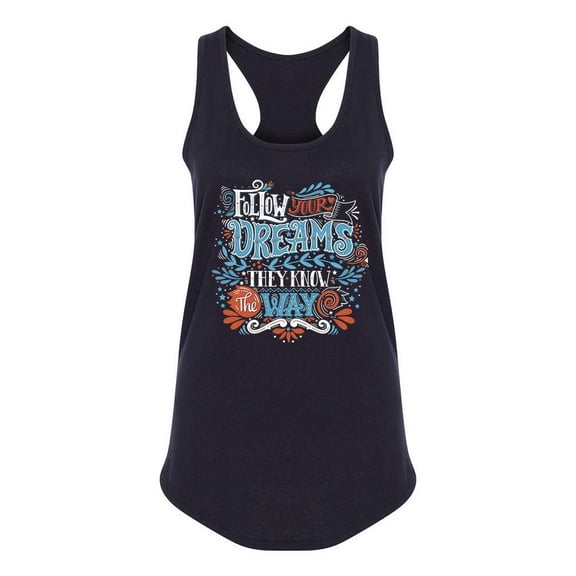 Follow Your Dreams, Dream Quote. Tank Women -Image by Shutterstock, Female Large