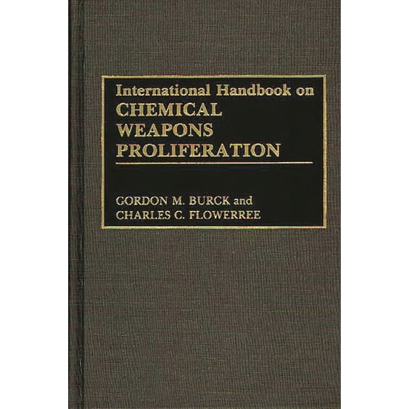 International Handbook on Chemical Weapons Proliferation, (Hardcover)