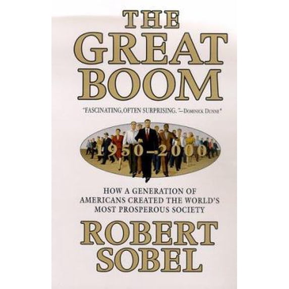 Pre-Owned The Great Boom, 1950-2000: How a Generation of Americans Created the World's Most Prosperous Society (Hardcover) 0312208901 9780312208905
