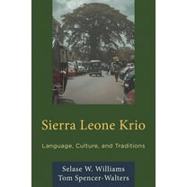 Sierra Leone Krio: Language, Culture, and Traditions, (Paperback)