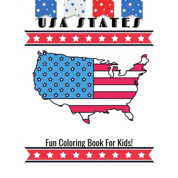 USA States Fun Coloring Book For Kids!: A United States Coloring Book With State Bird, State Seal, State Flower, Fun Fil, (Paperback)