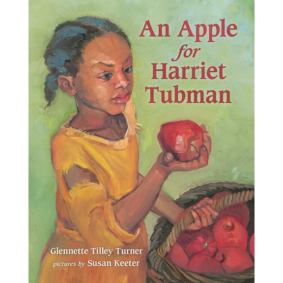 An Apple for Harriet Tubman, (Paperback)
