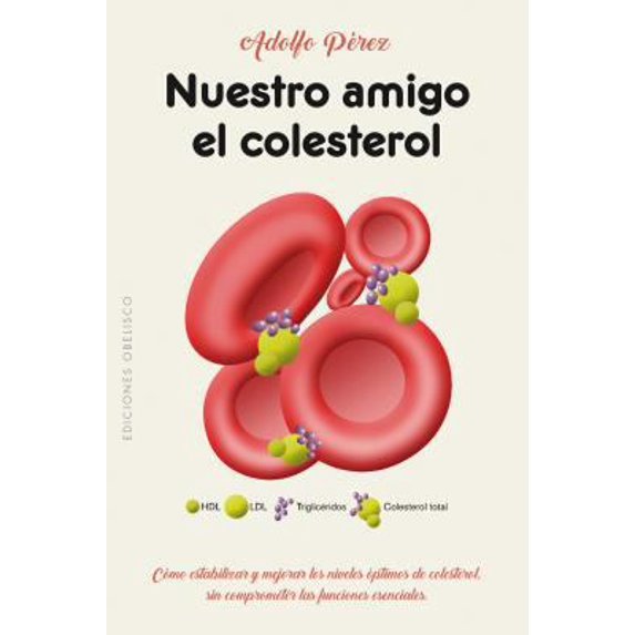 Pre-Owned Nuestro amigo el colesterol / Cholesterol, Our Friend
