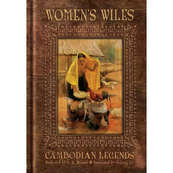 Women's Wiles - Cambodian Legends Collected by G. H. Monod, (Paperback)