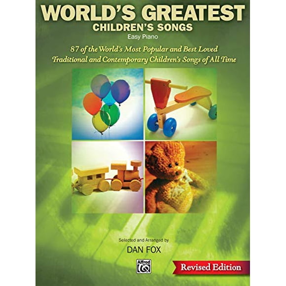 World's Greatest Chansons pour Enfants : 87 des Chansons pour Enfants les Plus Populaires et les Mieux Aimées du Monde, Traditionnelles et Contemporaines