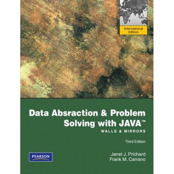 Pre-Owned Data Abstraction and Problem Solving with Java: Walls and Mirrors: International Edition (Paperback) 0273751204 9780273751205