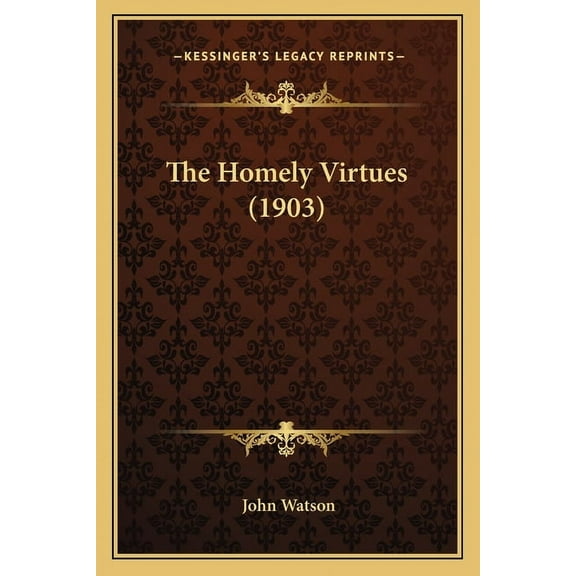 The Homely Virtues (1903)