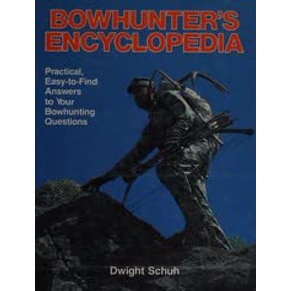 Pre-Owned Bowhunter's Encyclopedia (Hardcover) 0811702588 9780811702584