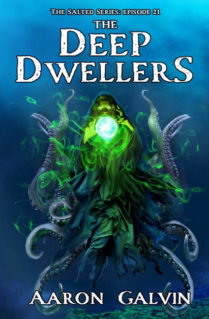 The Salted: The Deep Dwellers (Paperback)