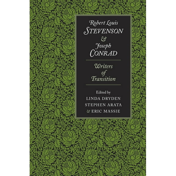 Robert Louis Stevenson and Joseph Conrad: Writers of Transition, (Hardcover)