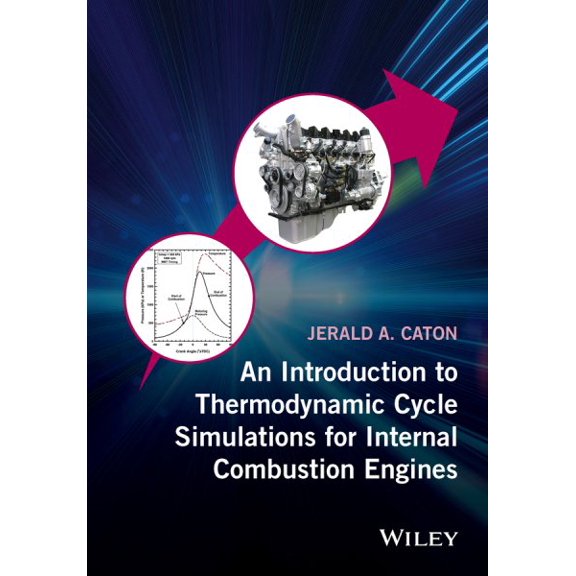 Pre-Owned An Introduction to Thermodynamic Cycle Simulations for Internal Combustion Engines (Hardcover)