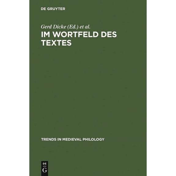 Trends in Medieval Philology: Im Wortfeld des Textes (Hardcover)