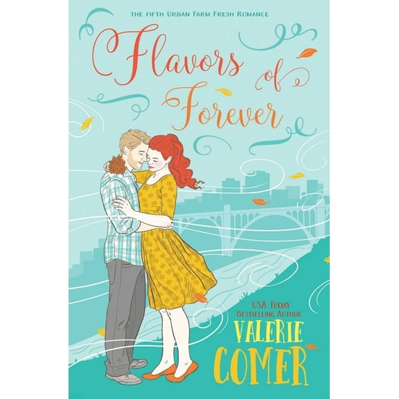 Urban Farm Fresh Romance: Flavors of Forever: A Christian Romance (Paperback)