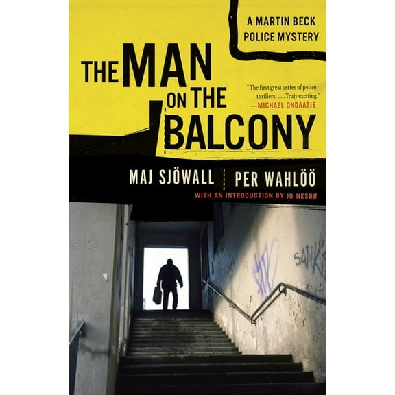 Martin Beck Police Mystery The Man on the Balcony: A Martin Beck Police Mystery (3), Book 3, (Paperback)