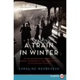 thumbnail image 1 of Pre-Owned A Train in Winter LP (Paperback) 0062088807 9780062088802, 1 of 1