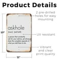 thumbnail image 2 of AskHole Person Asks for Advice 11 Inch x 17 Inch Novelty Plastic Sign Durable Weatherproof UV Protected Perfect for Offices Man Caves Fun Gag Gift for Co-Workers Crafted in the USA, 2 of 5