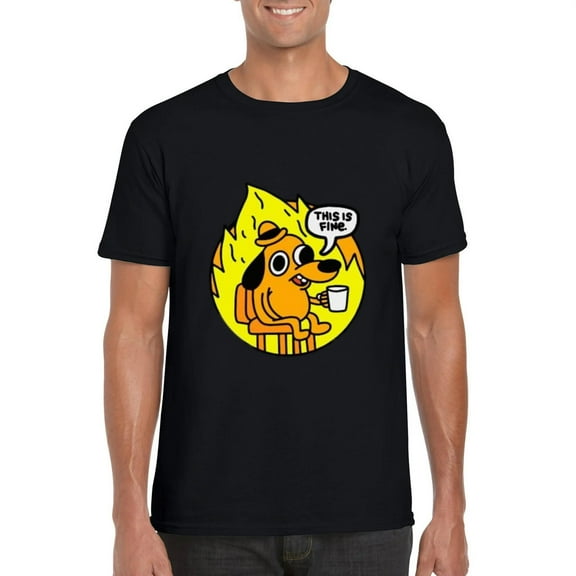 This Is Fine Funny Meme Dog Fire Chaos Everything Okay T-Shirt, for men & women, up to size 5XL