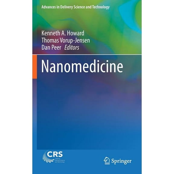 Advances in Delivery Science and Technol Nanomedicine, (Hardcover)