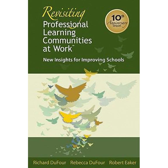 Pre-Owned Revisiting Professional Learning Communities at Work: New Insights for Improving Schools (Hardcover) 1934009385 9781934009383