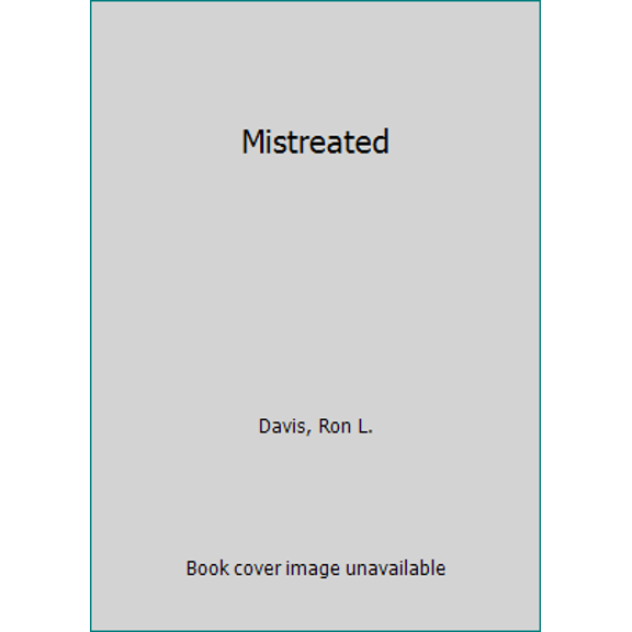 Pre-Owned Mistreated (Paperback) 0880703253 9780880703253