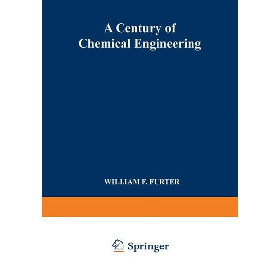 A Century of Chemical Engineering, (Paperback)