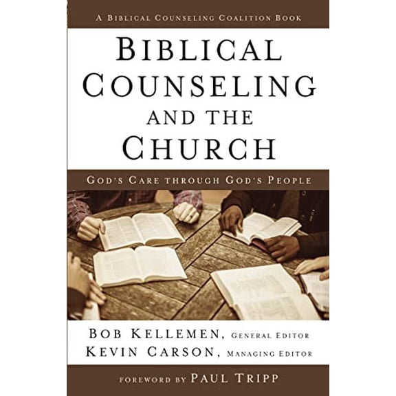 Pre-Owned BIB COUNS AND THE CHURCH HC: God's Care Through God's People (Biblical Counseling Coalition) Paperback