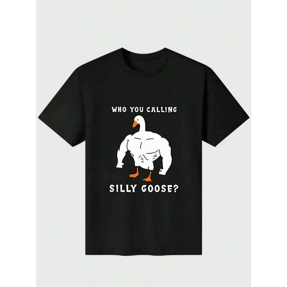 Plus Size WHO You Calling Silly Goose Funny Gym Me T-Shirt  Casual Digital Print  Pure Heavy Cotton T Shirt