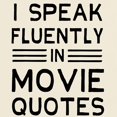 thumbnail image 3 of CafePress - I Speak Fluently In Movie Quotes T Shirt - Men's Classic Graphic T-Shirt, 3 of 4