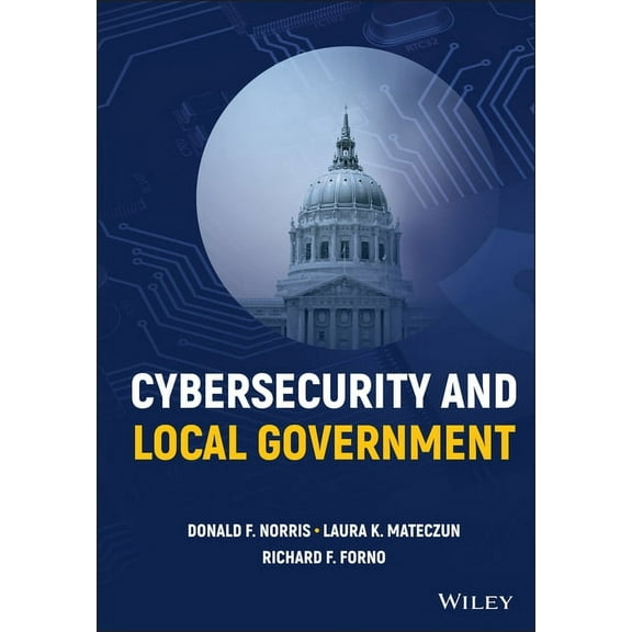 Cybersecurity and Local Government, (Hardcover)