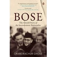 thumbnail image 2 of Bose: The Untold Story of an Inconvenient Nationalist Penguin Books, Indian History &amp; Biographies, (Hardcover), 2 of 2