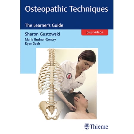 Pre-Owned Osteopathic Techniques: The Learner s Guide (Paperback) 1626234256 9781626234253