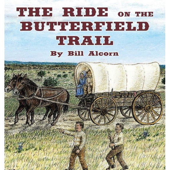 The Ride on the Butterfield Trail, (Hardcover)
