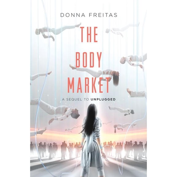 Unplugged The Body Market, Book 2, (Paperback)
