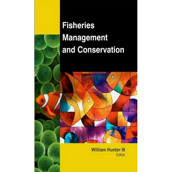 Fisheries Management and Conservation, (Hardcover)