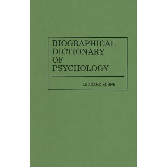 Biographical Dictionary of Psychology, (Hardcover)