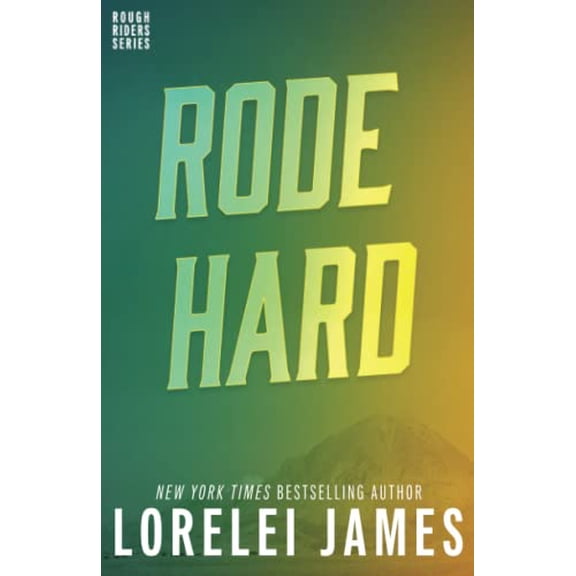 Pre-Owned Rode Hard (Rough Riders), 9781941869987, 194186998X, Paperback,