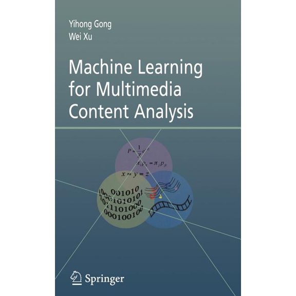 Multimedia Systems and Applications Machine Learning for Multimedia Content Analysis, Book 30, (Hardcover)