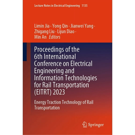 Lecture Notes in Electrical Engineering Proceedings of the 6th International Conference on Electrical Engineering and Information Technologies for Rail Transpor, Book 1135, (Hardcover)