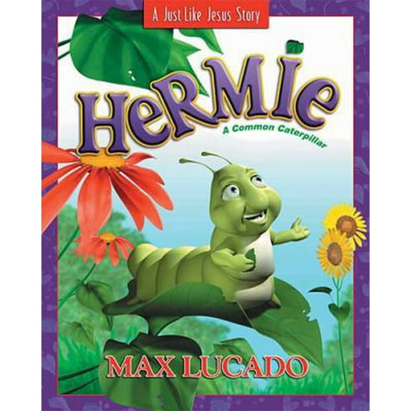 Pre-Owned Hermie: A Common Caterpillar (Just Like Jesus Story) (Hardcover) 1400301173 9781400301171