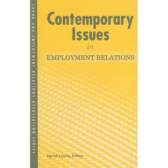 Lera Research Volume Contemporary Issues in Employment Relations, (Paperback)