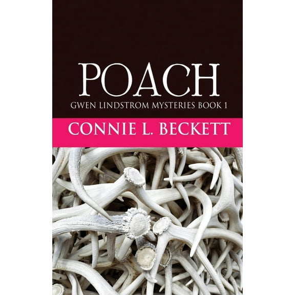 Gwen Lindstrom Mysteries Poach, Book 1, (Paperback)