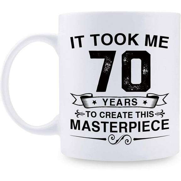 Funny 70th Birthday Gifts for Women Men - It Took Me 70 Years To Create This Masterpiece Mug - 70 Year Old Present Ideas for Mom, Dad, Wife, Sister, Grandma, Friends, Coworkers - 11 oz Coffee Mug