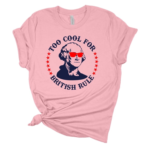 Women's USA Too Cool For British Rule George Washington Patriotic Fourth of July Independence Day Short Sleeve T-shirt Graphic Tee Graphic Tee-Pink-large